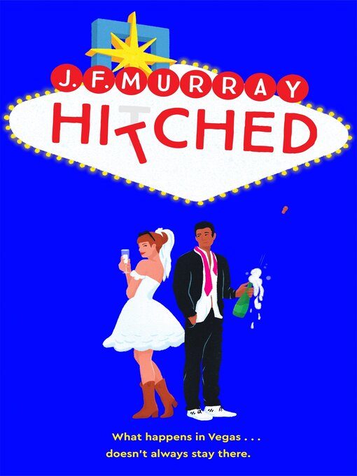 Title details for Hitched by J.F. Murray - Available
